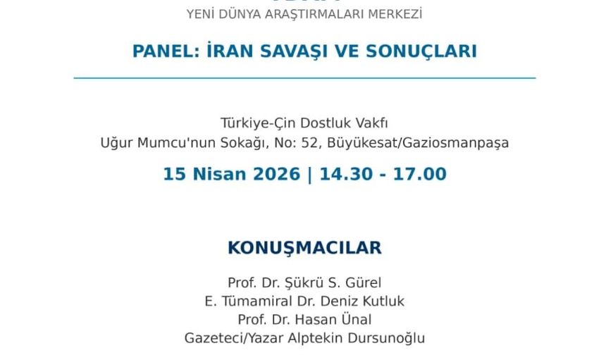 PANEL: İRAN SAVAŞI VE SONUÇLARI